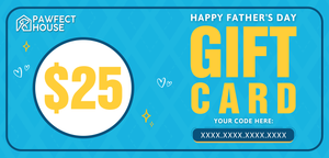 Pawfect House Gift Card - Gift For Father's Day
