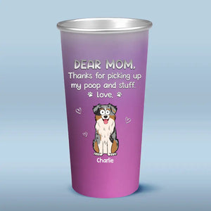 Thanks For Picking Up Our Poo - Dog Personalized Custom Aluminum Changing Color Cup - Gift For Pet Owners, Pet Lovers