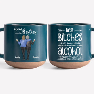 Here's To Another Year Of Bonding Over Alcohol - Bestie Personalized Custom Printed Pottery Mug - Gift For Best Friends, BFF, Sisters