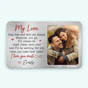 Custom Photo I'll Always Be Right There With You - Couple Personalized Custom Aluminum Wallet Card - Gift For Husband Wife, Anniversary