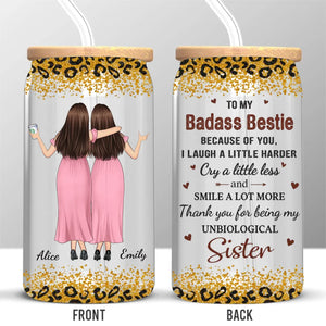 Friends Are The Family We Choose For Ourselves - Bestie Personalized Custom Glass Cup, Iced Coffee Cup - Gift For Best Friends, BFF, Sisters