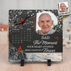 Custom Photo The Moment Your Heart Stopped Mine Changed Forever - Memorial Personalized Custom Square Shaped Stone With Stand - Sympathy Gift For Family Members
