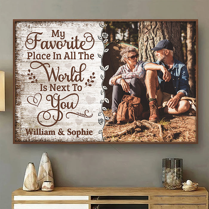 Custom Photo Horizontal Poster - Personalized Anniversary Wedding Gifts For Husband And Wife, Him And Her - My Favorite Place Is Next To You