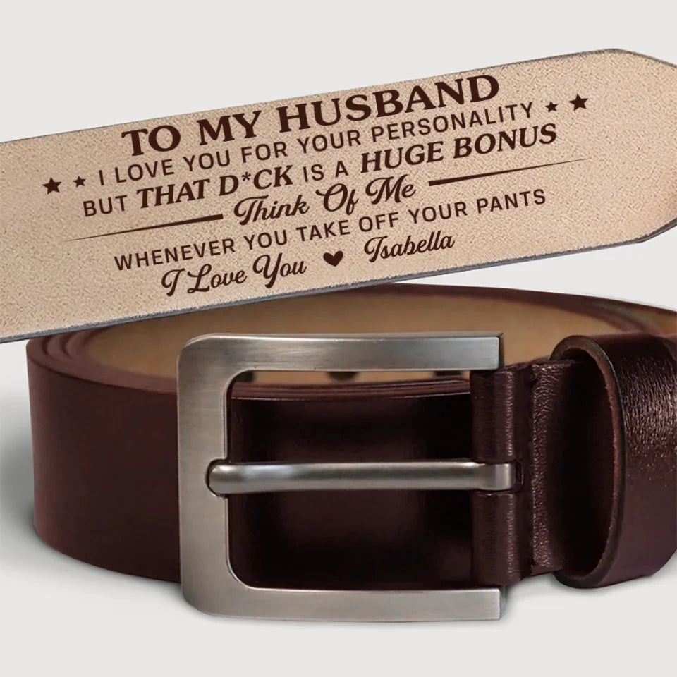 To My Husband, I Love You - Couple Personalized Custom Engraved Leather Belt - Gift For Husband, Anniversary
