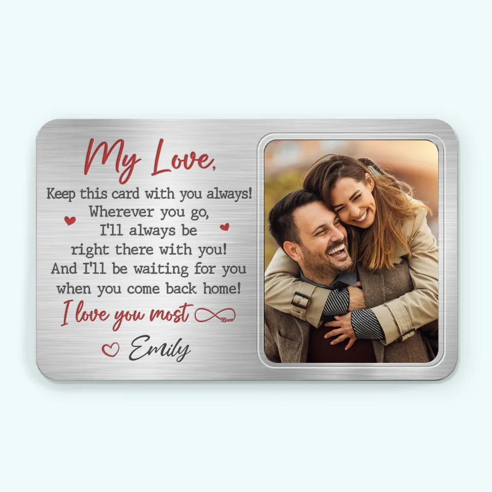 Custom Photo I'll Always Be Right There With You - Couple Personalized Custom Aluminum Wallet Card - Gift For Husband Wife, Anniversary