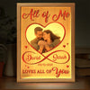Custom Photo All Of Me Loves All Of You - Couple Personalized Custom Frame Light Box - Gift For Husband Wife, Anniversary
