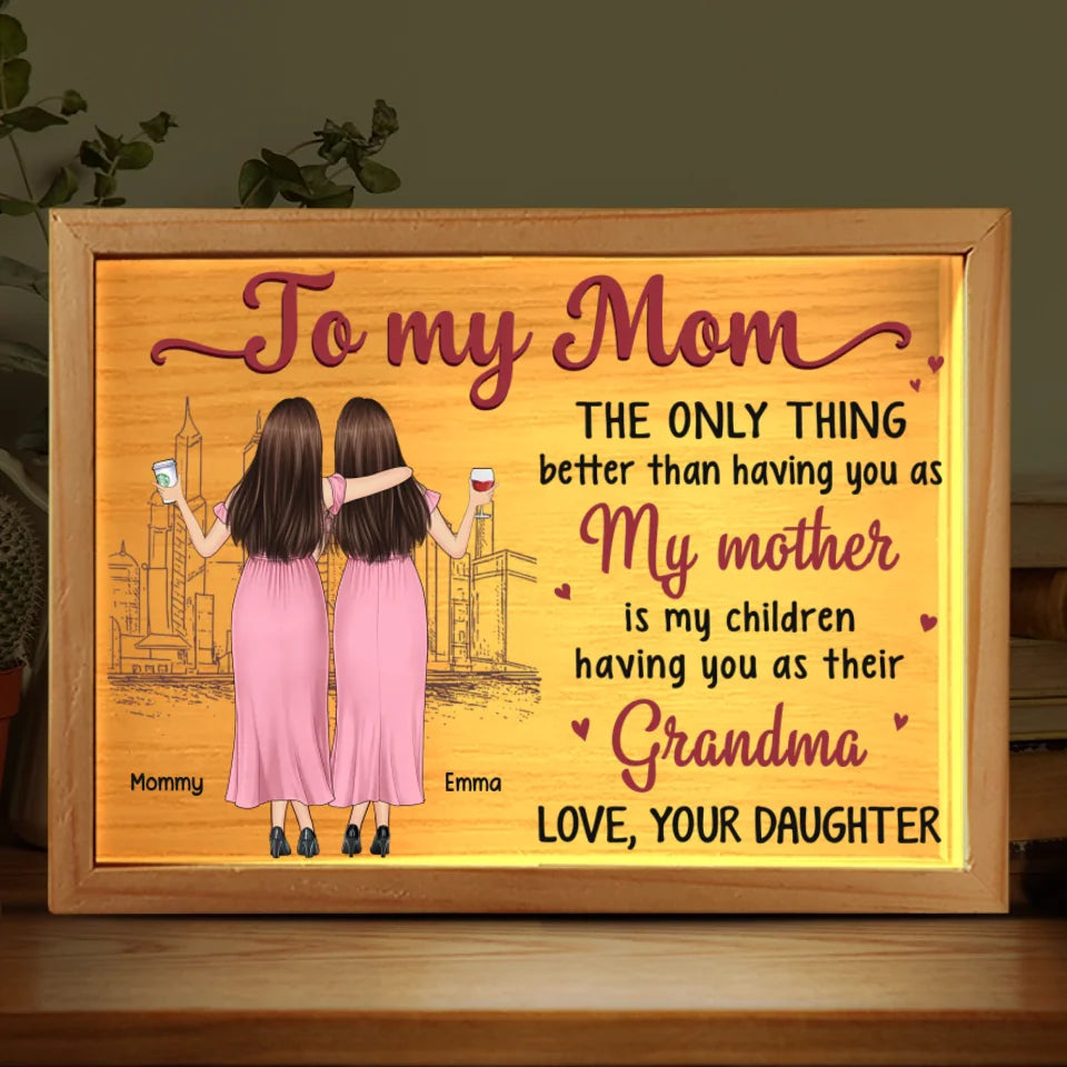 A Mother’s Love, A Grandmother’s Wisdom - Family Personalized Custom Frame Light Box - Gift For Mom, Grandma