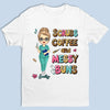 Messy Buns, Scrubs, And Endless Energy - Nurse Personalized Custom Unisex T-shirt, Premium T-shirt, Hoodie - Appreciation, Thank You Gift, Nurse Life, Doctor Life