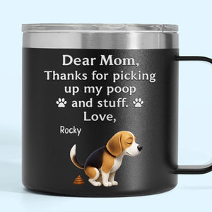 Behind Every Bark Is A Loving Mom - Dog Personalized Custom 14oz Stainless Steel Tumbler With Handle - Mother's Day, Gift For Pet Owners, Pet Lovers