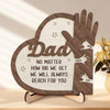 No Matter How Big I Get, I Will Always Reach For You - Family Personalized Custom 2-Layered Wooden Plaque With Stand - Father's Day, Gift For Dad, Grandpa