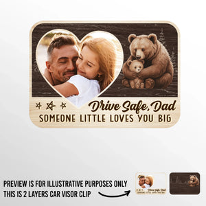 Custom Photo Someone Little Loves You Big	- Family Personalized Custom Car Visor Clip - Father's Day, Gift For Dad, Grandpa