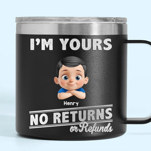 Fatherhood, No Return Policy Since Day One - Family Personalized Custom 14oz Stainless Steel Tumbler With Handle - Father's Day, Gift For Dad, Grandpa