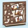 Custom Photo My Favorite Moments Are With Papa - Family Personalized Custom Shaped 2-Layered Wooden Plaque With Flat Stand - Father's Day, Gift For Dad