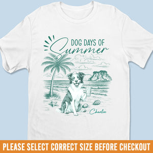 Custom Unisex T-shirt, Premium T-shirt, Hoodie - Personalized Summer Vacation And Travel Gifts For Dog Lovers, Dog Dad And Mom - Living My Best Dog Days