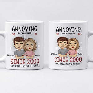 Annoying Each Other And Still Going Strong - Couple Personalized Custom Mug - Gift For Husband Wife, Anniversary
