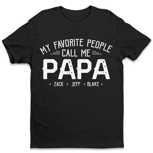 My Beloved People Call Me Daddy - Family Personalized Custom Unisex T-shirt, Premium T-shirt, Hoodie - Father's Day, Birthday Gift For Grandpa