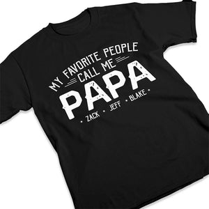 My Beloved People Call Me Daddy - Family Personalized Custom Unisex T-shirt, Premium T-shirt, Hoodie - Father's Day, Birthday Gift For Grandpa