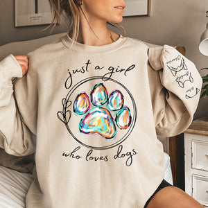 Just A Girl Loves Dogs - Dog Personalized Custom Unisex Sweatshirt With Design On Sleeve - Gift For Pet Owners, Pet Lovers