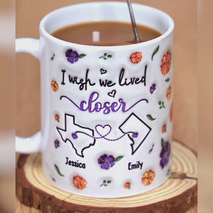 Long Distance I Found A Sister By Heart - Bestie Personalized Custom 3D Inflated Effect Printed Mug - Gift For Best Friends, BFF, Sisters