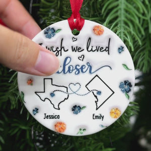 Long Distance No Matter The Distance, Friends Stay Close In Heart - Bestie Personalized Custom 3D Inflated Effect Printed Ornament - Ceramic Round Shaped - Christmas Gift For Best Friends, BFF, Sisters