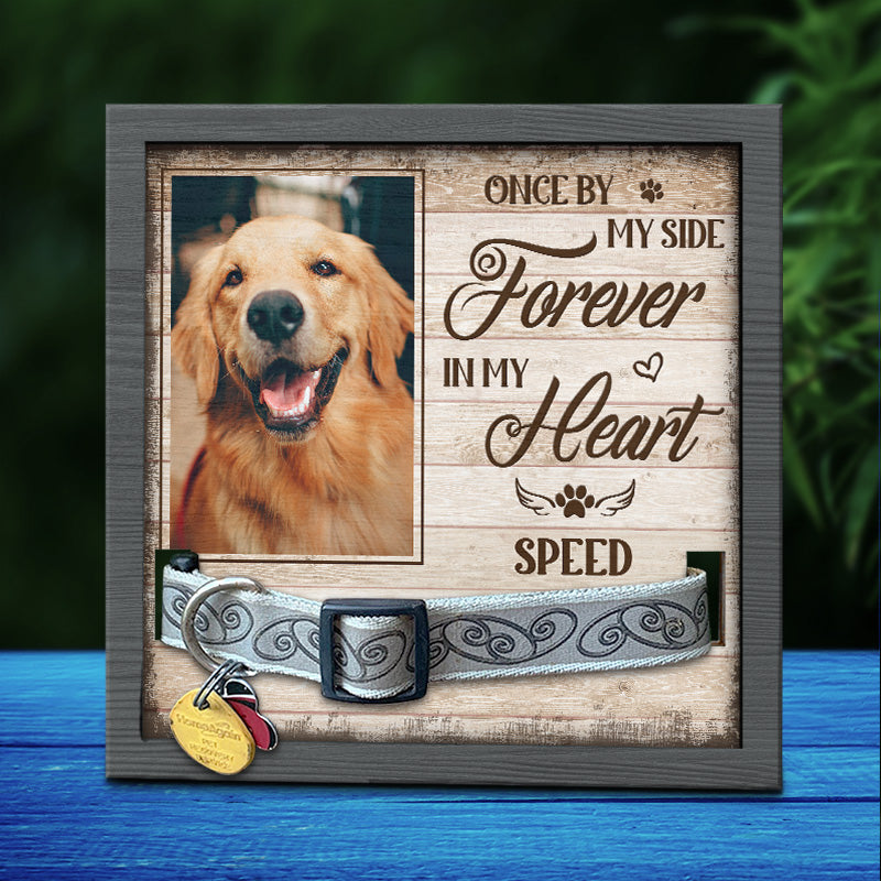 Custom Photo Forever In My Heart - Memorial Personalized Custom Pet Loss Sign, Collar Frame - Sympathy Gift, Gift For Pet Owners, Pet Lovers