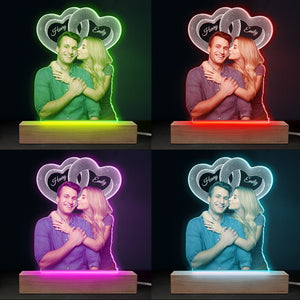 Custom Photo I Still Totally Want You To The End - Couple Personalized Custom Shaped 3D LED Light - Upload Photo Gift For Husband Wife, Anniversary