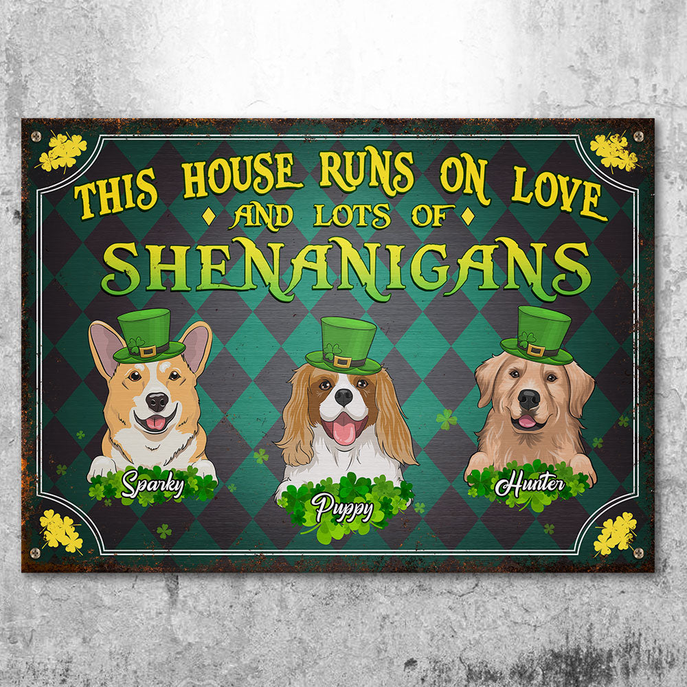 This House Runs On Love And Lots Of Shenanigans - Gift For St. Patrick's Day, Personalized Metal Sign.